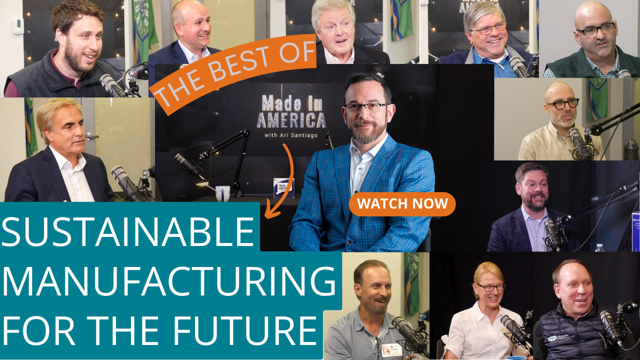 Sustainable Manufacturing for the Future - Best of Made in America